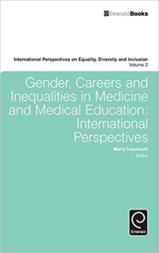 Gender, Careers and Inequalities in Medicine and Medical Education International Perspectives (International Perspectives on Equality, Diversity and Inclusion